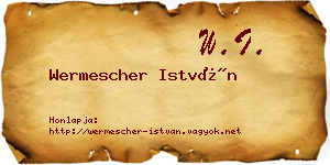 Wermescher István névjegykártya